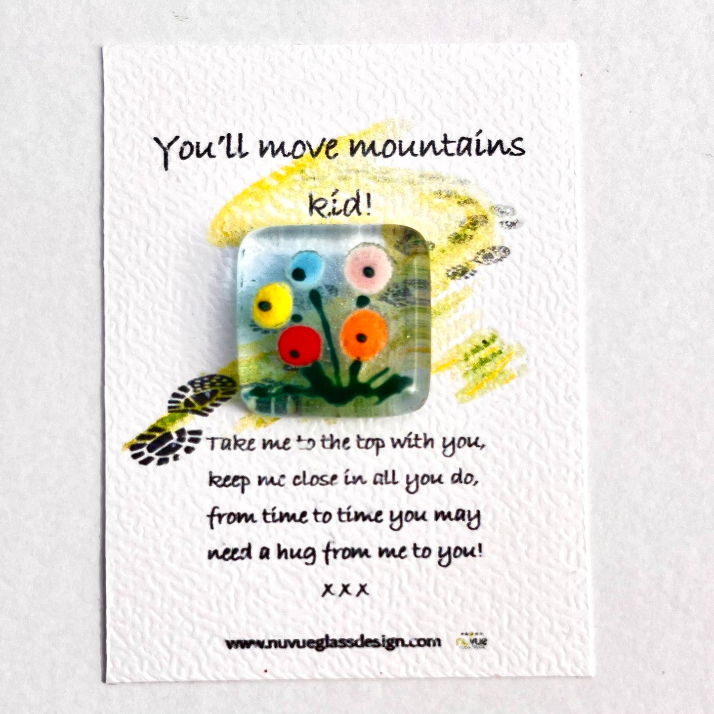 You'll move mountains! pocket hugs